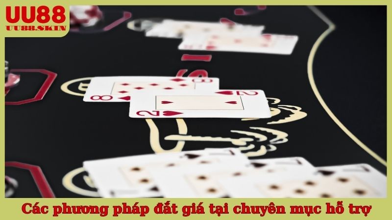 Các phương pháp đắt giá tại chuyên mục hỗ trợ cá cược