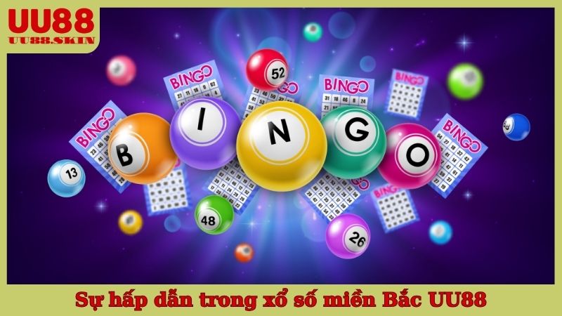 Sự hấp dẫn trong xổ số miền Bắc UU88