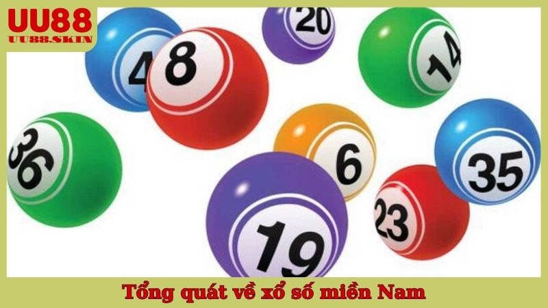 Tổng quát về xổ số miền Nam