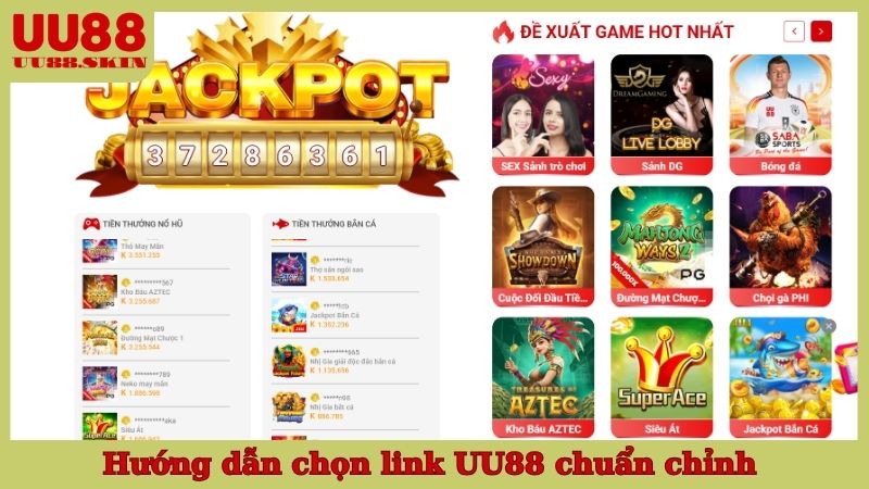 Hướng dẫn chọn link UU88 chuẩn chỉnh