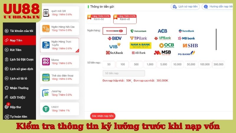 Kiểm tra thông tin kỹ lưỡng trước khi nạp vốn