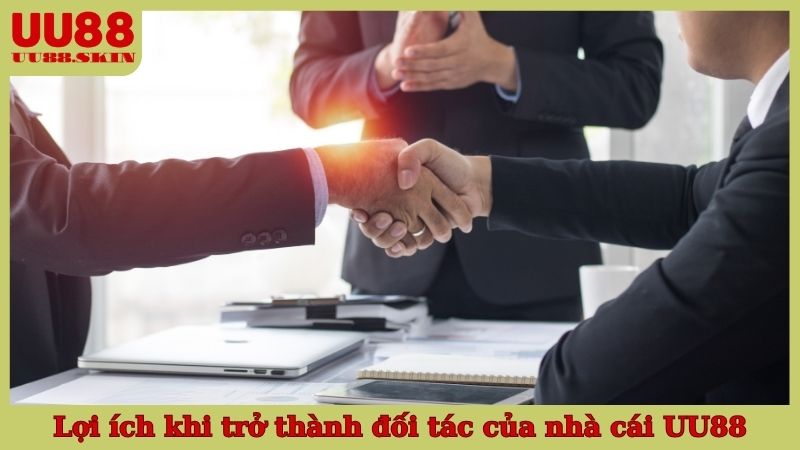 Lợi ích khi trở thành đối tác của nhà cái UU88