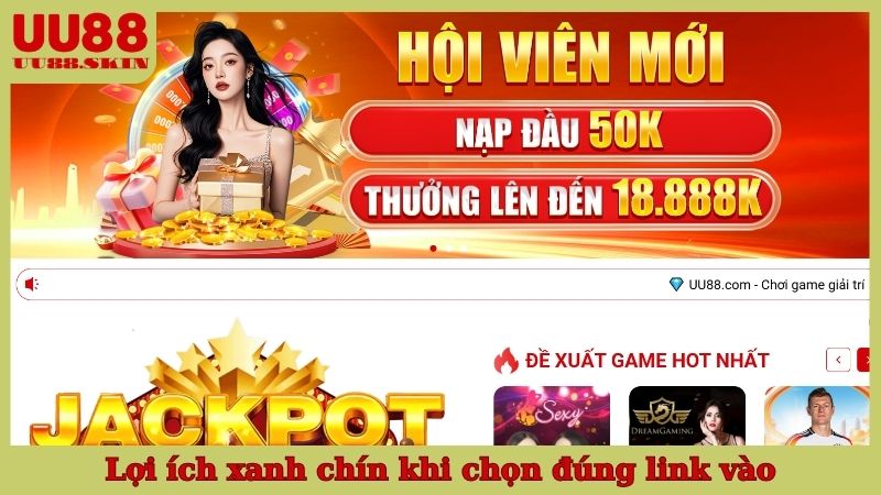 Lợi ích xanh chín khi chọn đúng link vào