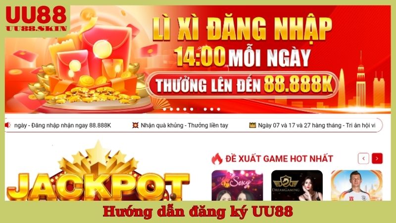 hướng dẫn đăng ký UU88