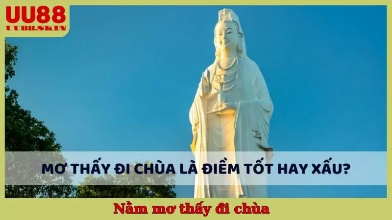 Nằm Mơ Thấy Đi Chùa